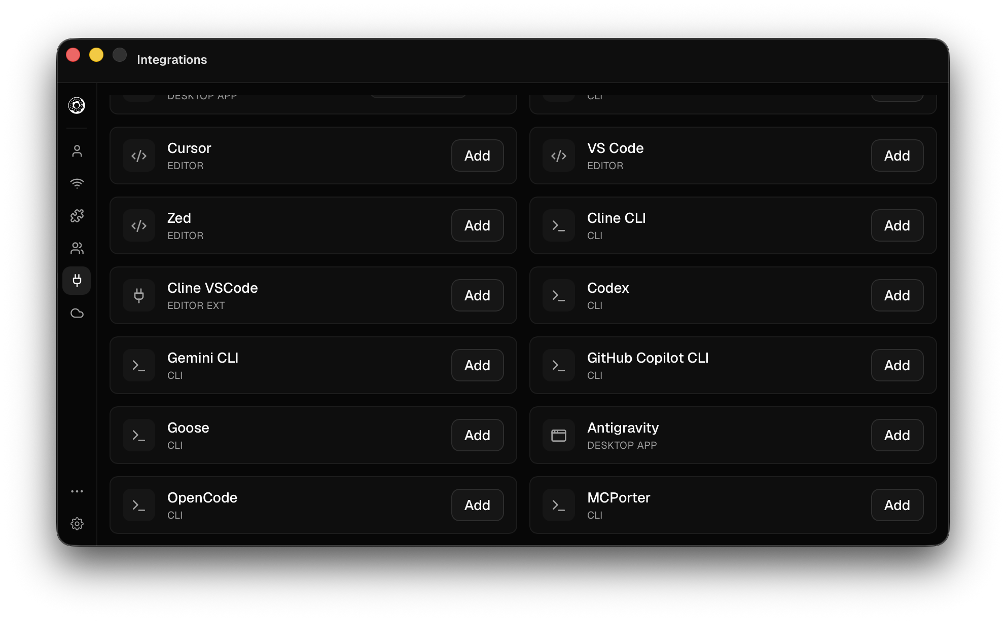 Full list of supported MCP clients in Settings → Integrations: Cursor, VS Code, Zed, Cline CLI, Cline VSCode, Codex, Gemini CLI, GitHub Copilot CLI, Goose, Antigravity, OpenCode, MCPorter.